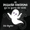 La Pequeña Fantasma que no quería dar miedo - Paperback