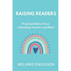 Raising Readers: Practical Advice from a Reading Teacher and Mom - Paperback