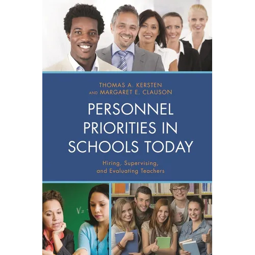 Personnel Priorities in Schools Today: Hiring, Supervising, and Evaluating Teachers - Paperback