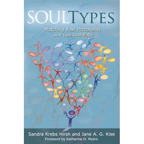 Soultypes: Matching Your Personality and Spiritual Path, Revised Edition - Paperback