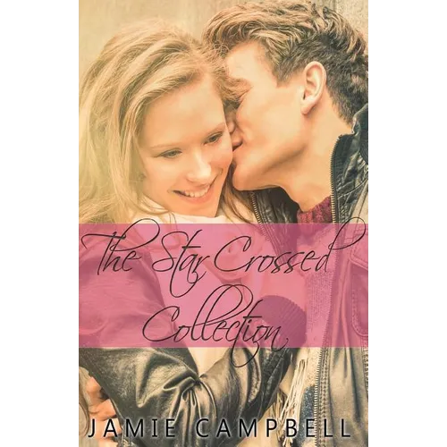 The Star Crossed Collection - Paperback