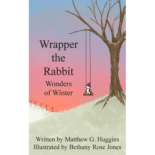 Wrapper the Rabbit: Wonders of Winter - Paperback