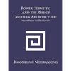 Power, Identity, and the Rise of Modern Architecture: from Siam to Thailand - Paperback
