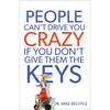 People Can't Drive You Crazy If You Don't Give Them the Keys - Paperback