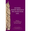 Sounding Sensory Profiles in the Ancient Near East - Hardcover
