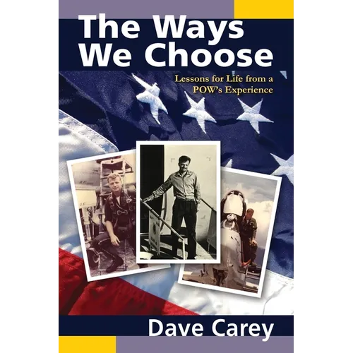 The Ways We Choose - Paperback