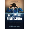Saturation Bible Study: the adventure to know Jesus and be transformed by truth - Paperback