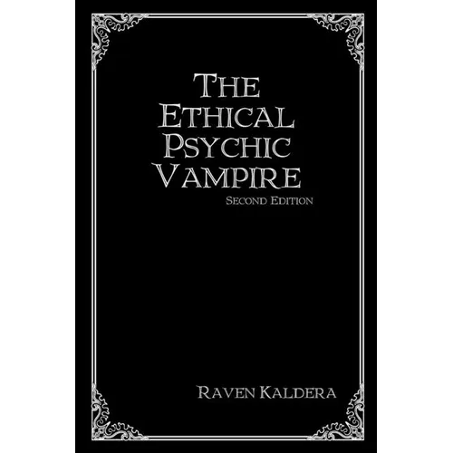 The Ethical Psychic Vampire - Paperback