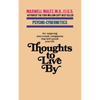 Thoughts to Live by - Paperback