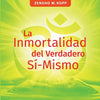 La Inmortalidad del Verdadero Sí-Mismo - Paperback