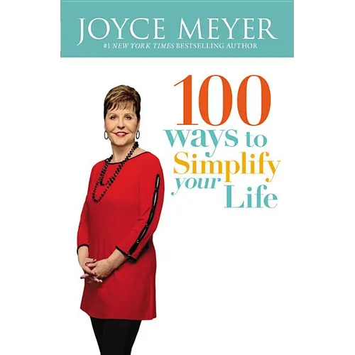 100 Ways to Simplify Your Life - Paperback