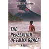 The Revelation of Emma Grace - Paperback