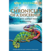 The Chronicles Of A Discerner: How to grow spiritual muscle in discerning - Paperback