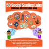50 Social Studies Labs: Learning Activities for Kids - Paperback