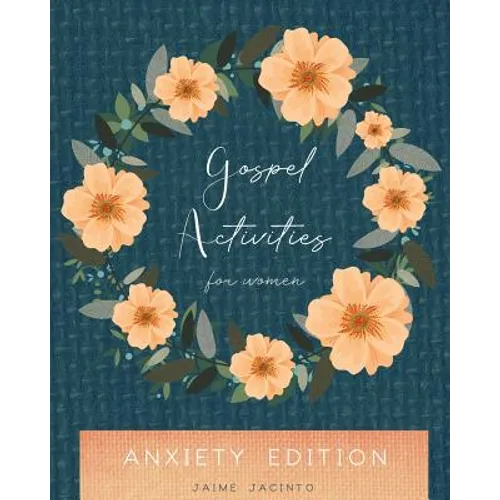 Gospel Activities for Women: Anxiety Edition - Paperback