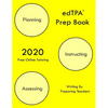 edTPA Prep Book: New 2020 Edition - The most comprehensive guide to completing edTPA . - Paperback