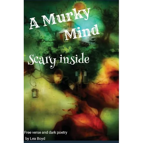 A Murky Mind: Scary Inside - Paperback
