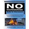 No Nonsense Guide for Intercessors: Building and Maintaining Healthy Houses of Prayer and Apostolic Prayer Ministries for the Kingdom of God - Paperback