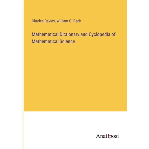 Mathematical Dictionary and Cyclopedia of Mathematical Science - Paperback