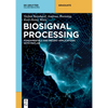 Biosignal Processing: Fundamentals and Recent Applications with MATLAB (R) - Paperback