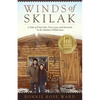 Winds of Skilak: A Tale of True Grit, True Love and Survival in the Alaskan Wilderness - Paperback