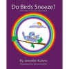 Do Birds Sneeze? - Paperback