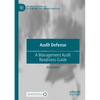 Audit Defense: A Management Audit Readiness Guide - Paperback