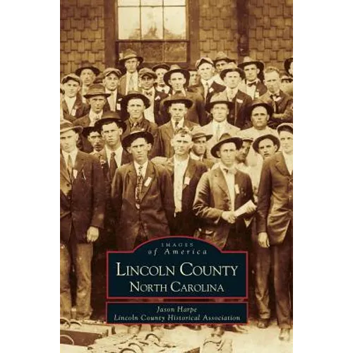 Lincoln County, North Carolina - Hardcover