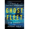Ghost Fleet: A Novel of the Next World War - Paperback