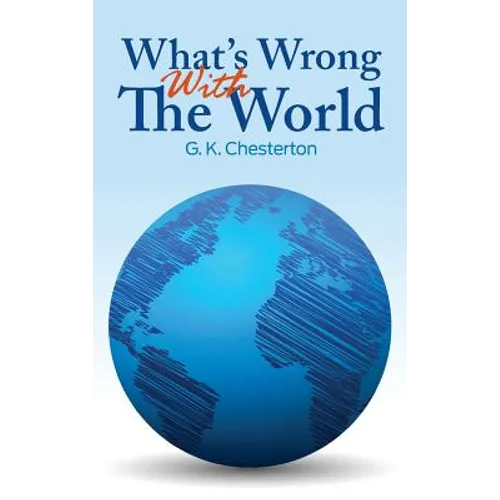 What's Wrong With The World - Hardcover