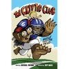 The Cryptid Club #1: Bigfoot Takes the Field: A Graphic Novel - Paperback