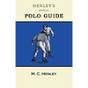 Henley's Official Polo Guide - Playing Rules of Western Polo Leagues - Paperback