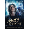 The Haunted High Series Book 5- Ashes of Night - Paperback