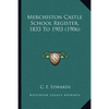 Merchiston Castle School Register, 1833 To 1903 (1906) - Paperback