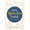 Quick Affirmations Journal: For Not-So-Easy Days - Paperback