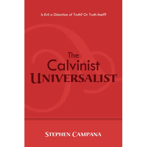 The Calvinist Universalist - Paperback