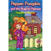 Pepper, Pumpkin and the Magical Pajamas: Pumpkin is Missing - Paperback