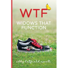 WTF: Widows That Function - Paperback