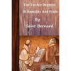 Saint Bernard The Twelve Degrees of Humility and Pride - Paperback