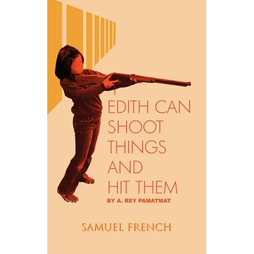 Edith Can Shoot Things and Hit Them - Paperback