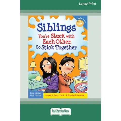 Siblings: : You're Stuck with Each Other, So Stick Together [Standard Large Print 16 Pt Edition] - Paperback
