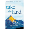 Take the Land: It's Time to Step Into Your Promise from God - Hardcover