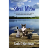 Silent Meow: An unwanted kitten and a man suffering from a tragedy save each other - Paperback