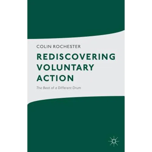 Rediscovering Voluntary Action: The Beat of a Different Drum - Paperback