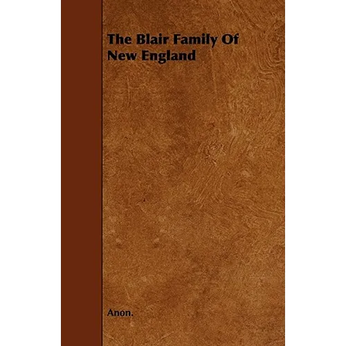 The Blair Family of New England - Paperback