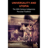 Universality and Utopia: The 20th Century Indigenista Peruvian Tradition - Hardcover