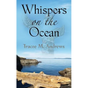 Whispers on the Ocean - Paperback