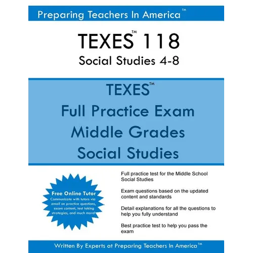 TEXES 118 Social Studies 4-8: TEXES 118 Exam Study Guide - Paperback