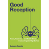 Good Reception: Teens, Teachers, and Mobile Media in a Los Angeles High School - Paperback