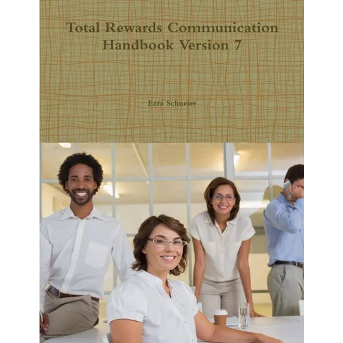 Total Rewards Communication Handbook Version 7 - Paperback
